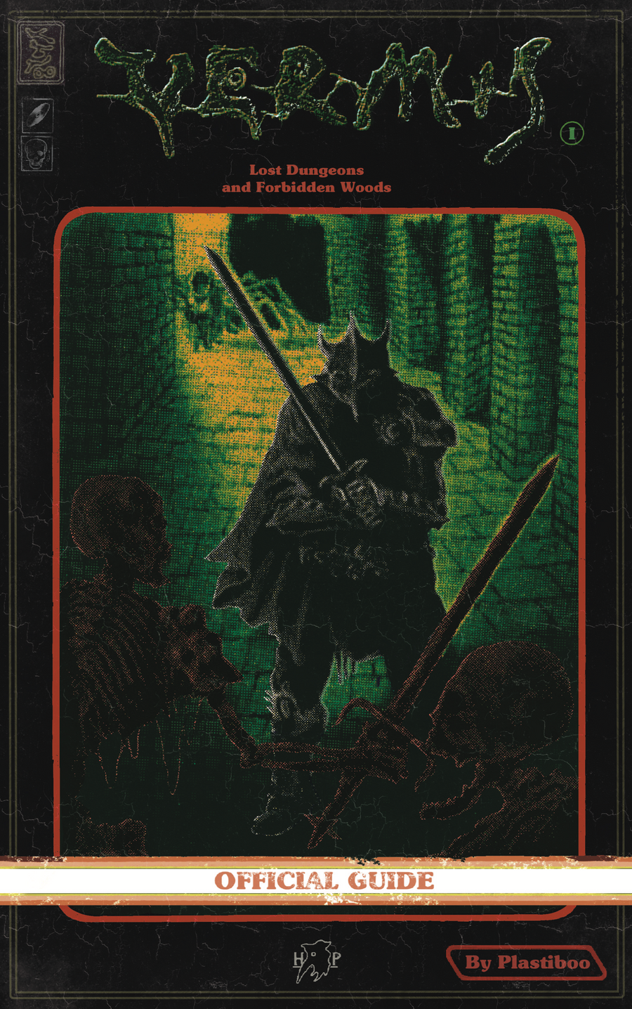 The cover of the strategy guide for Vermis: Lost Dungeons and ForbiddenWoods. A man in armor with a readied sword prepares to face two skeletons in combat,  while a giant spider-like monster lurks behind him.